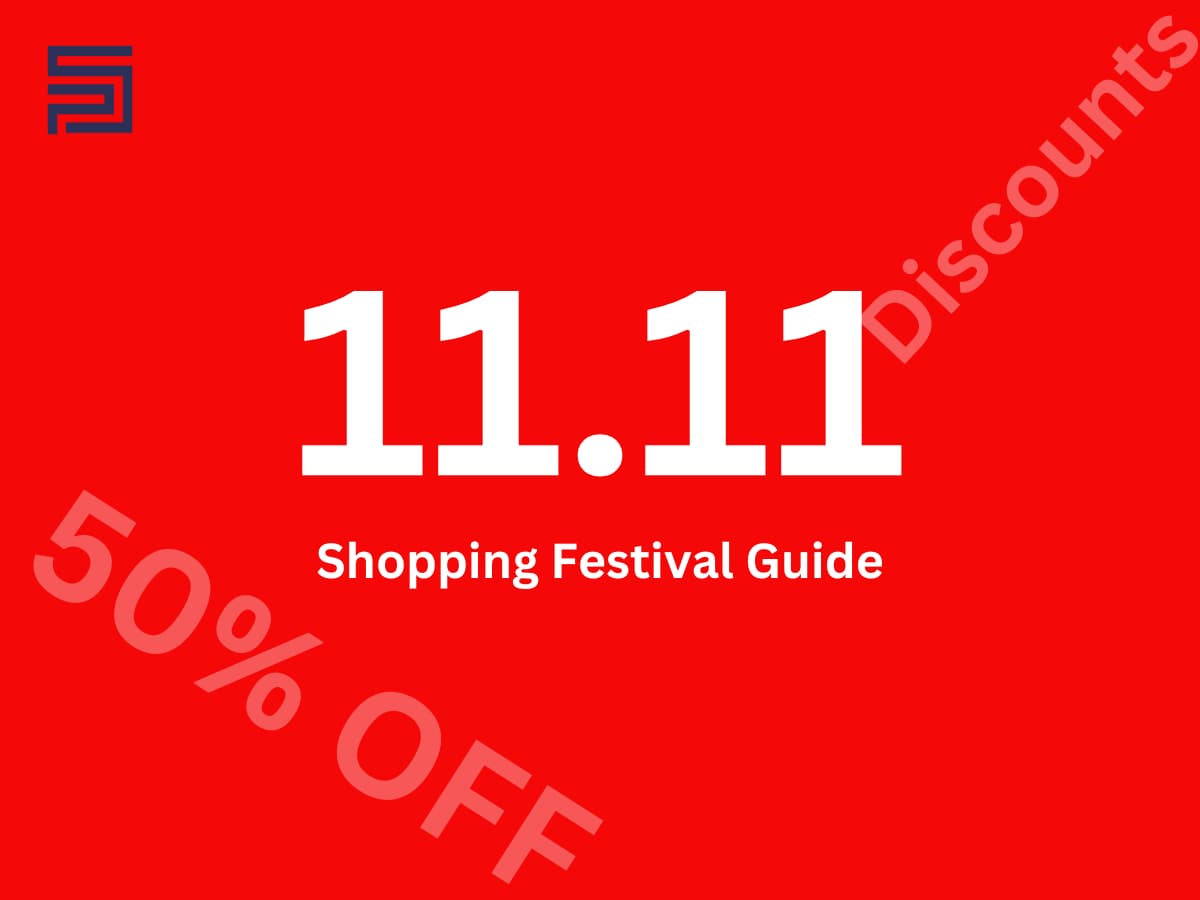 Double 11 Shopping Festival Guide, Trends, Deals, and Innovations.